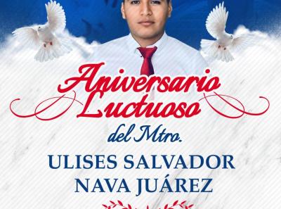 Aniversario Luctuoso del Mtro. Ulises Salvador Nava Juárez